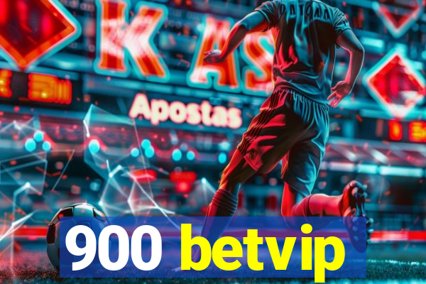 900 betvip